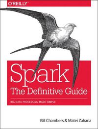 Cover image for Spark - The Definitive Guide: Big data processing made simple