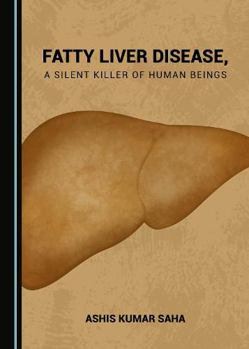 Cover image for Fatty Liver Disease, a Silent Killer of Human Beings