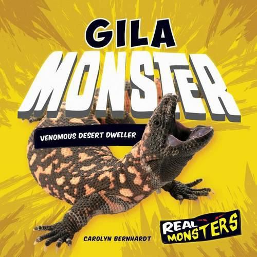 Cover image for Gila Monster: Venomous Desert Dweller