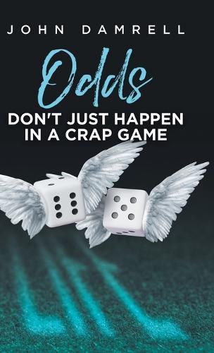 Cover image for Odds Don't Just Happen in a Crap Game