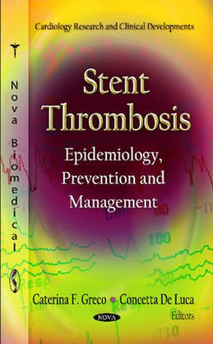 Cover image for Stent Thrombosis: Epidemiology, Prevention & Management