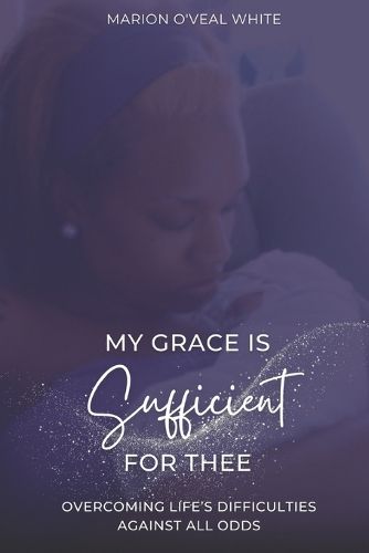 My Grace is Sufficient For Thee