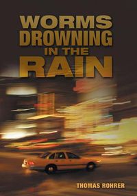 Cover image for Worms Drowning in the Rain