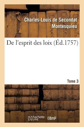 de l'Esprit Des Loix. Tome 3