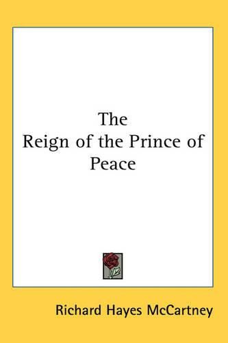 The Reign of the Prince of Peace