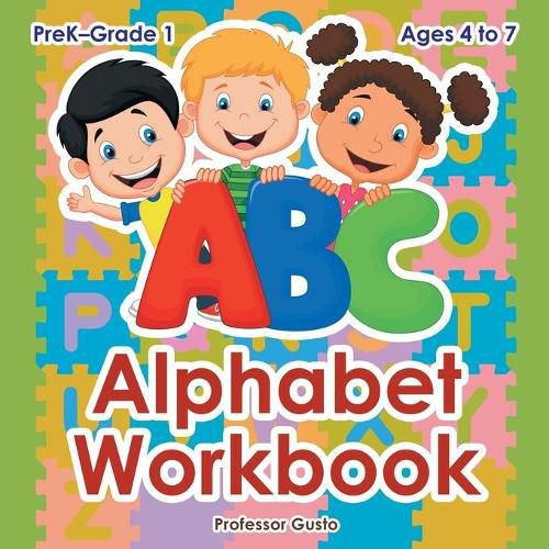 Cover image for Alphabet Workbook PreK-Grade 1 - Ages 4 to 7