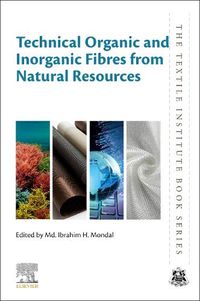 Cover image for Technical Organic and Inorganic Fibres from Natural Resources