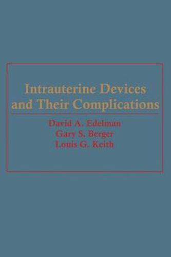 Intrauterine Devices and Their Complications