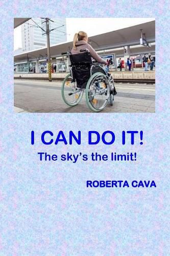 Cover image for I Can Do It!: The Sky's the limit!