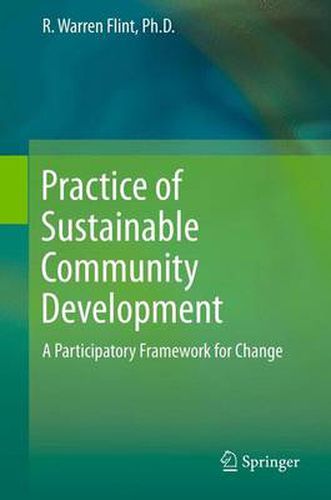Cover image for Practice of Sustainable Community Development: A Participatory Framework for Change
