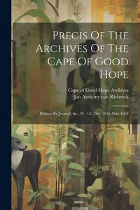 Cover image for Precis Of The Archives Of The Cape Of Good Hope