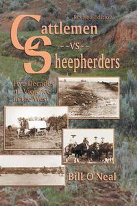 Cover image for Cattlemen Vs Sheepherders: Five Decades of Violence in the West