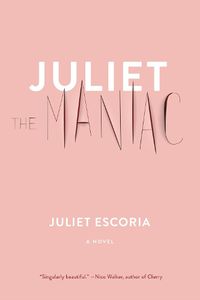 Cover image for Juliet The Maniac