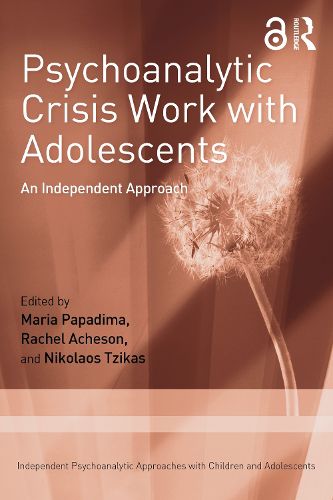 Cover image for Psychoanalytic Crisis Work with Adolescents