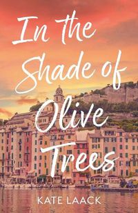 Cover image for In the Shade of Olive Trees