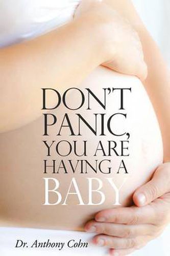 Cover image for Don't Panic, You are Having a Baby