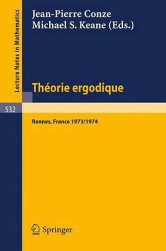 Theorie Ergodique: Actes Des Journees Ergodiques, Rennes 1973/1974