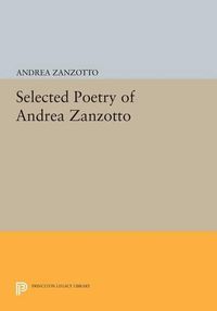 Cover image for Selected Poetry of Andrea Zanzotto