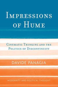 Cover image for Impressions of Hume: Cinematic Thinking and the Politics of Discontinuity