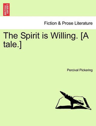 Cover image for The Spirit Is Willing. [A Tale.]