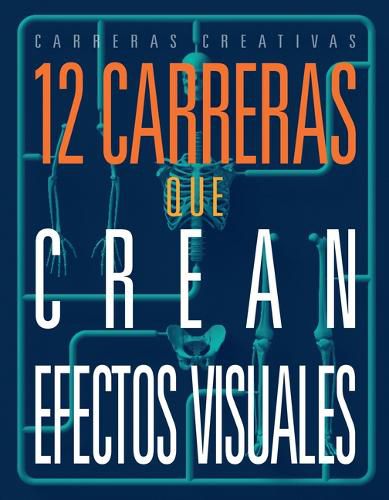 Cover image for 12 Carreras Que Crean Efectos Visuales