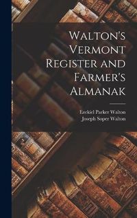 Cover image for Walton's Vermont Register and Farmer's Almanak