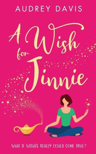 A Wish For Jinnie: A magical romantic comedy with a difference!