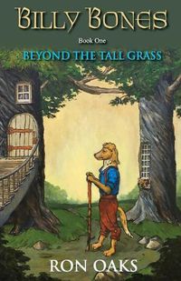 Cover image for Beyond the Tall Grass (Billy Bones, #1)