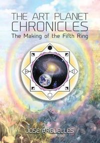 Cover image for The Art Planet Chronicles: The Making of the Fifth Ring