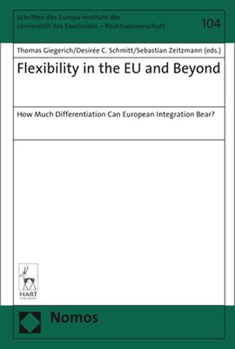 Cover image for Flexibility in the Eu and Beyond: How Much Differentiation Can European Integration Bear?