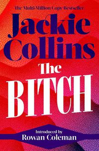 Cover image for The Bitch: introduced by Rowan Coleman