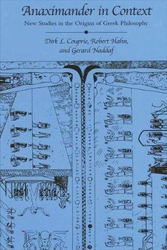 Cover image for Anaximander in Context: New Studies in the Origins of Greek Philosophy