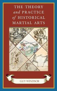 Cover image for The Theory and Practice of Historical Martial Arts