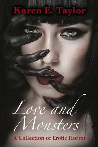 Cover image for Love and Monsters: A Collection of Erotic Horror