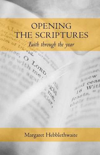 Cover image for Opening the Scriptures: Faith Throughout the Year