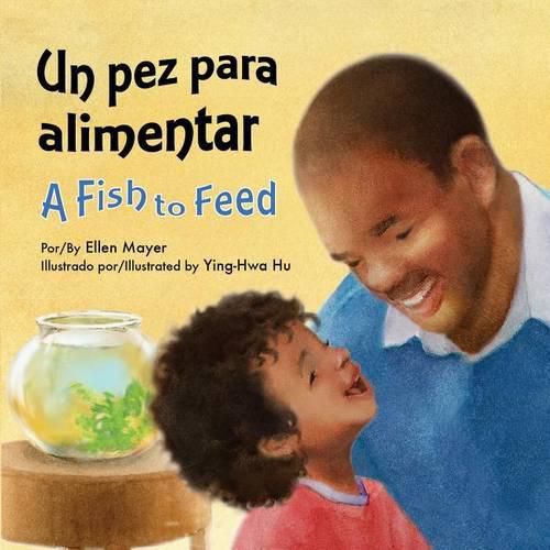 Cover image for Un Pez Para Alimentar (a Fish to Feed)