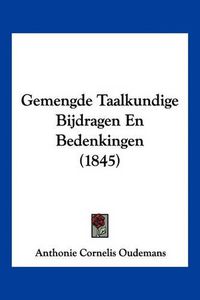 Cover image for Gemengde Taalkundige Bijdragen En Bedenkingen (1845)