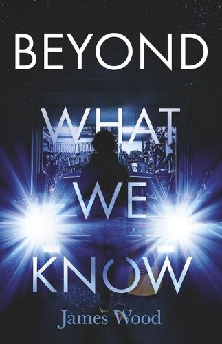 Cover image for Beyond What We Know