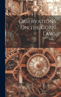 Cover image for Observations On the Corn Laws