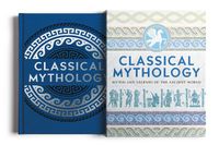 Cover image for Classical Mythology: Myths and Legends of the Ancient World