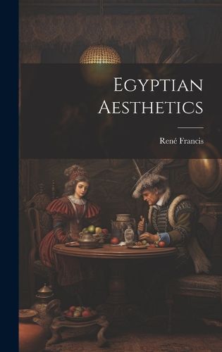 Cover image for Egyptian Aesthetics