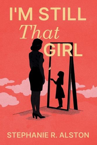 Cover image for I'm Still That Girl