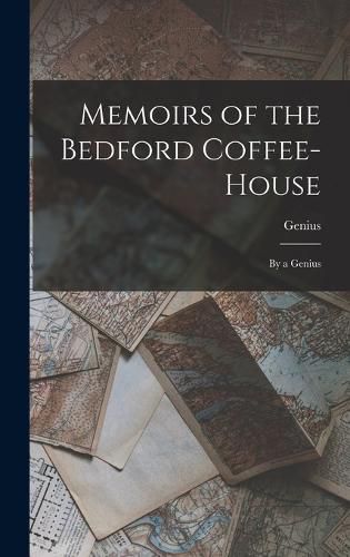 Cover image for Memoirs of the Bedford Coffee-House