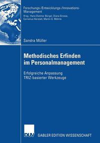 Cover image for Methodisches Erfinden im Personalmanagement: Erfolgreiche Anpassung TRIZ-basierter Werkzeuge