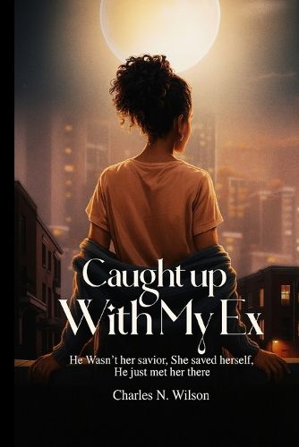 Cover image for Caught Up With My Ex