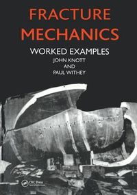 Cover image for Fracture Mechanics: Worked Examples