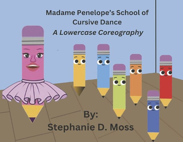 Madame Penelope's School of Cursive Dance