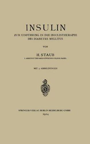 Insulin: Zur Einfuhrung in Die Insulintherapie Des Diabetes Mellitus