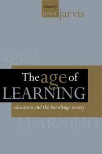 Cover image for The age of Learning: Education and the knowledge society