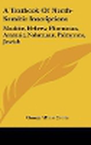 Cover image for A Textbook of North-Semitic Inscriptions: Moabite, Hebrew, Phoenician, Aramaic, Nabataean, Palmyrene, Jewish